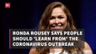 Ronda Rousey Talks Coronavirus