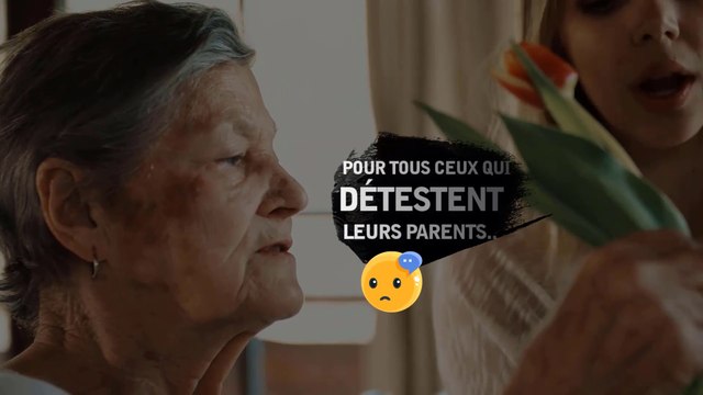 POUR TOUS CEUX QUI DÉTESTENT LEURS PARENTS