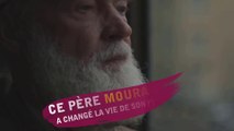 Ce père mourant a changé la vie de son fils