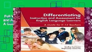 Full Version  Differentiating Instruction and Assessment for English Language Learners: A Guide