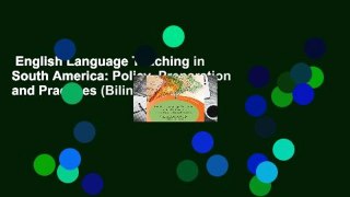 English Language Teaching in South America: Policy, Preparation and Practices (Bilingual