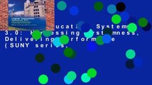 Higher Education Systems 3.0: Harnessing Systemness, Delivering Performance (SUNY series,