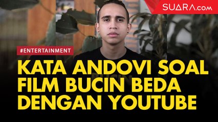 Andovi da Lopez Ceritakan Perbedaan Film Bucin dengan di Youtube