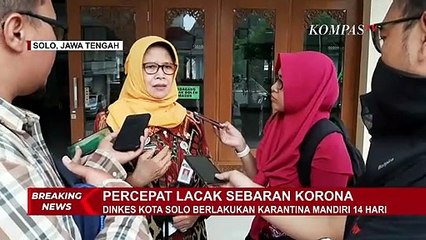 Solo KLB Corona, Dinkes Solo Berlakukan Karantina Mandiri 14 Hari