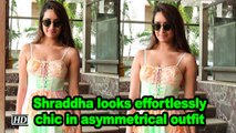 Shraddha looks effortlessly chic in asymmetrical outfit