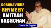 Amitabh Bachchan recites his own poem on coronavirus | Oneindia News