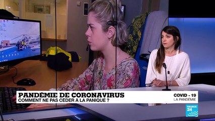 Pandémie de coronavirus : comment ne pas céder à la panique?