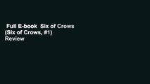 Full E-book  Six of Crows (Six of Crows, #1)  Review