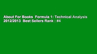 About For Books  Formula 1: Technical Analysis 2012/2013  Best Sellers Rank : #4
