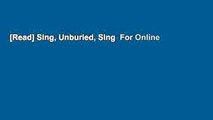 [Read] Sing, Unburied, Sing  For Online
