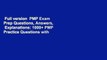 Full version  PMP Exam Prep Questions, Answers,   Explanations: 1000+ PMP Practice Questions with