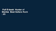 Full E-book  Hunter of Stories  Best Sellers Rank : #5