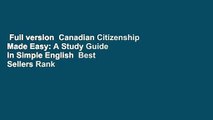 Full version  Canadian Citizenship Made Easy: A Study Guide in Simple English  Best Sellers Rank