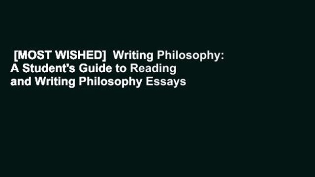 [MOST WISHED] Writing Philosophy: A Student's Guide to Reading and Writing Philosophy Essays