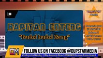 Kapitan Enteng - Budol budol gang