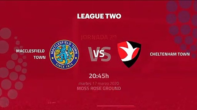 Previa partido entre Macclesfield Town y Cheltenham Town Jornada 39 League Two