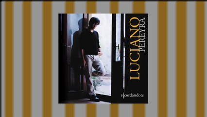 Luciano Pereyra - Tu Espalda