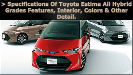 Toyota Estima Hybrid Review and Specs.