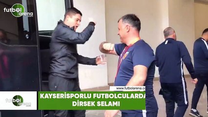 Kayserispor’da tokalaşma yerine dirsek selamı