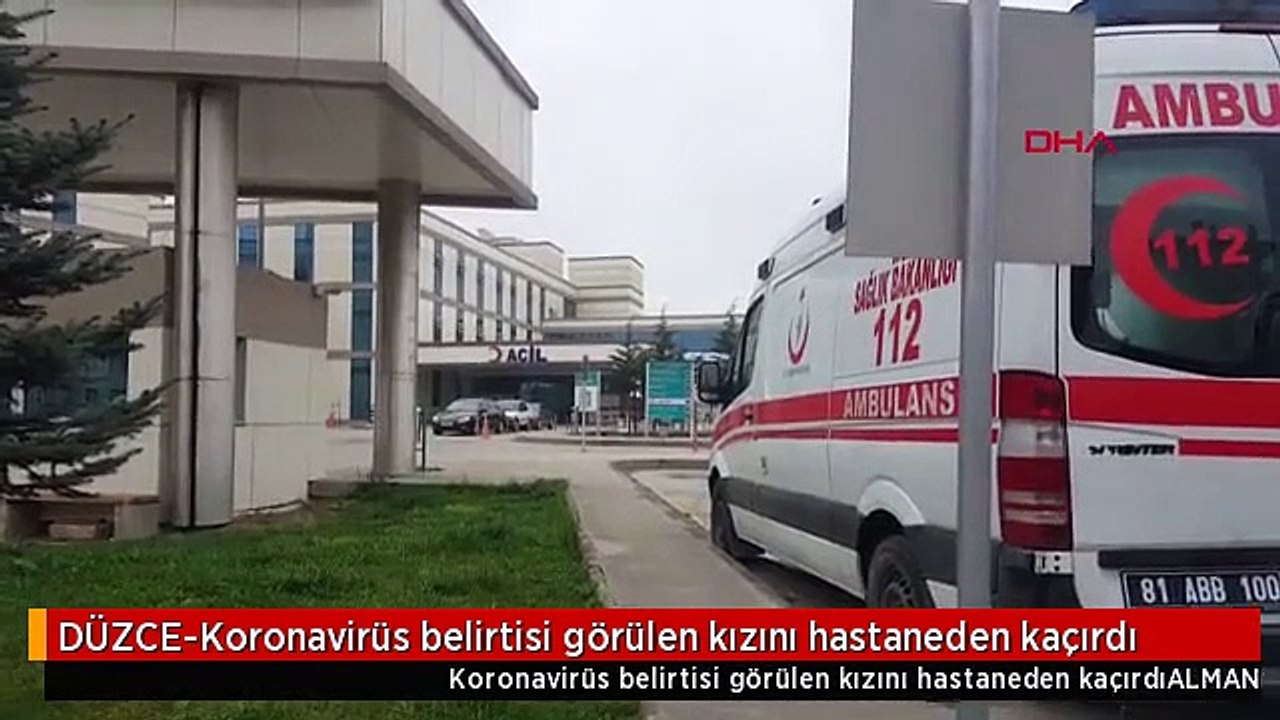 DÜZCE-Koronavirüs belirtisi görülen kızını hastaneden kaçırdı