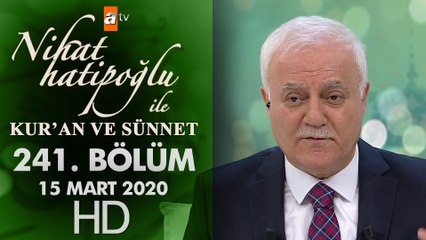 Nihat Hatipoğlu ile Kur'an ve Sünnet - 15 Mart 2020