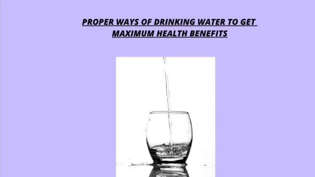 Proper Ways Of Drinking Water to get Maximum Health Benefits | 6 Effective Ways of Drinking Water !!