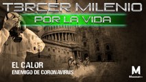 Tercer Milenio Por la vida l El clima y el COVID-19  | 15 de marzo 2020