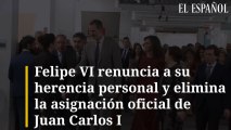 Felipe VI renuncia a su herencia personal y elimina la asignación oficial de Juan Carlos I