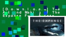 [D.o.w.n.l.o.a.d] The Art and Making of The Expanse Full Access