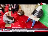 Cegah Penyebaran Corona, Masjid Al Aqsa Ditutup