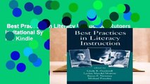 Best Practices in Literacy Instruction (Rutgers Invitational Symposia on Education)  For Kindle