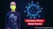 Corona Virus Real Facts || Facts About Corona Virus || Forever Young With Syna