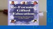 Full Version  Re-Forming Gifted Education: Matching the Program to the Child  Best Sellers Rank :