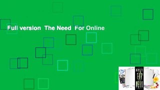 Full version  The Need  For Online