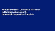 About For Books  Qualitative Research in Nursing: Advancing the Humanistic Imperative Complete