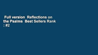 Full version  Reflections on the Psalms  Best Sellers Rank : #2