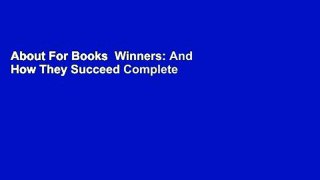 About For Books  Winners: And How They Succeed Complete