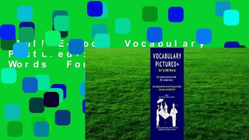 Full E-book  Vocabulary Pictured+: SAT & GRE Words  For Kindle