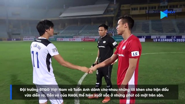 Tuấn Anh hỏi thăm Quế Ngọc Hải, Nguyên Mạnh sau đại chiến Viettel - HAGL | NEXT SPORTS