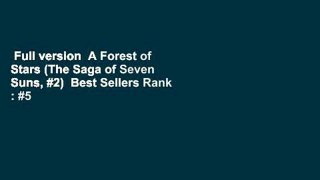 Full version  A Forest of Stars (The Saga of Seven Suns, #2)  Best Sellers Rank : #5
