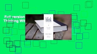 Full version  Blink: The Power of Thinking Without Thinking  For Kindle