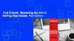 Full E-book  Mastering the Art of Selling Real Estate  For Online