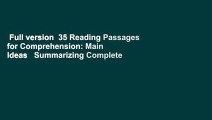 Full version  35 Reading Passages for Comprehension: Main Ideas   Summarizing Complete