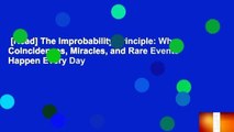 [Read] The Improbability Principle: Why Coincidences, Miracles, and Rare Events Happen Every Day