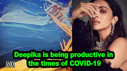 Deepika is being productive in the times of COVID-19