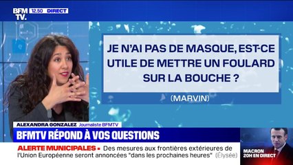 Je n'ai pas de masque , est-ce utile de mettre un foulard sur la bouche ? BFMTV répond à vos questions