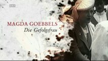 Hitlers Frauen - Magda Goebbels - Die Gefolgsfrau