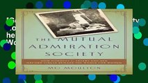 [Get] The Mutual Admiration Society: How Dorothy L. Sayers and her Oxford Circle Remade the World