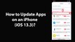 How to Update Apps on an iPhone (iOS 13.3)?