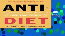 R.E.A.D Anti-Diet: Reclaim Your Time, Money, Well-Being, and Happiness Through Intuitive Eating